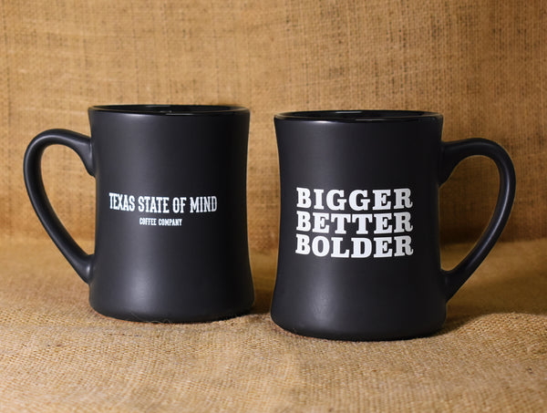 Bigger Better Bolder Mug